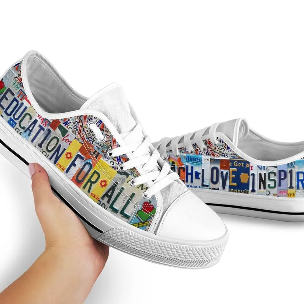 Education For All Inspire License Plates Low Top Shoes, Teacher Shoes, Low Top Sneakers